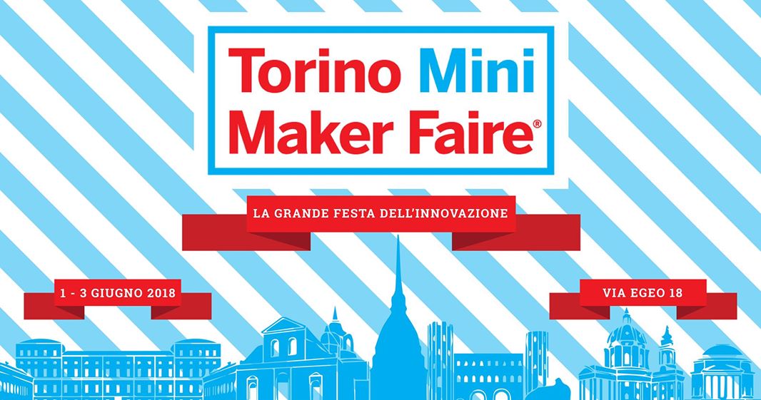 Torino Mmini Maker Faire